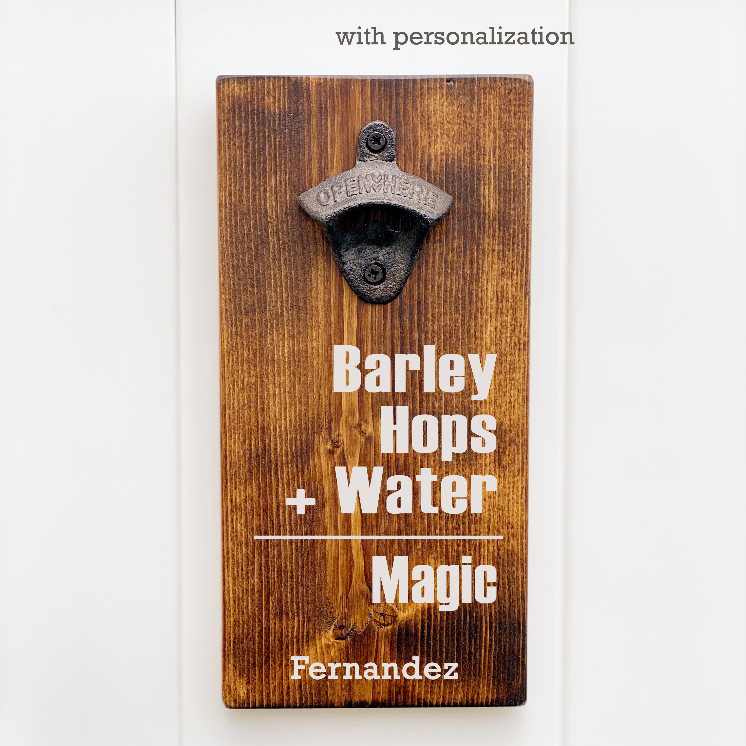 Barley Hops Water Magic Personalized bottle opener, Beer Bottle Opener
