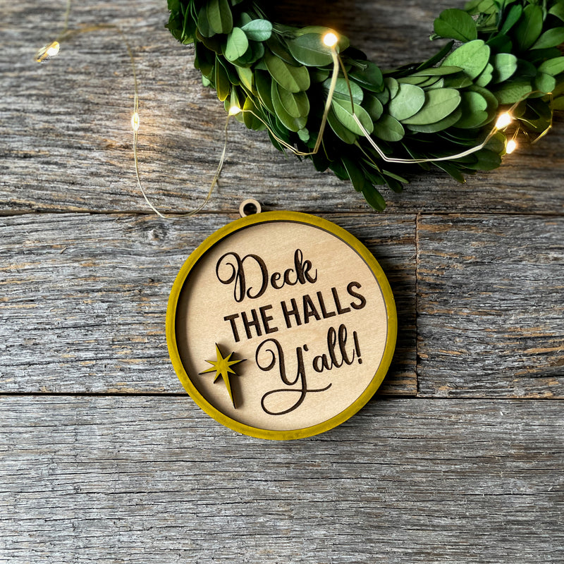 Deck the Halls Y'All Christmas wood ornament, laser cut and engraved