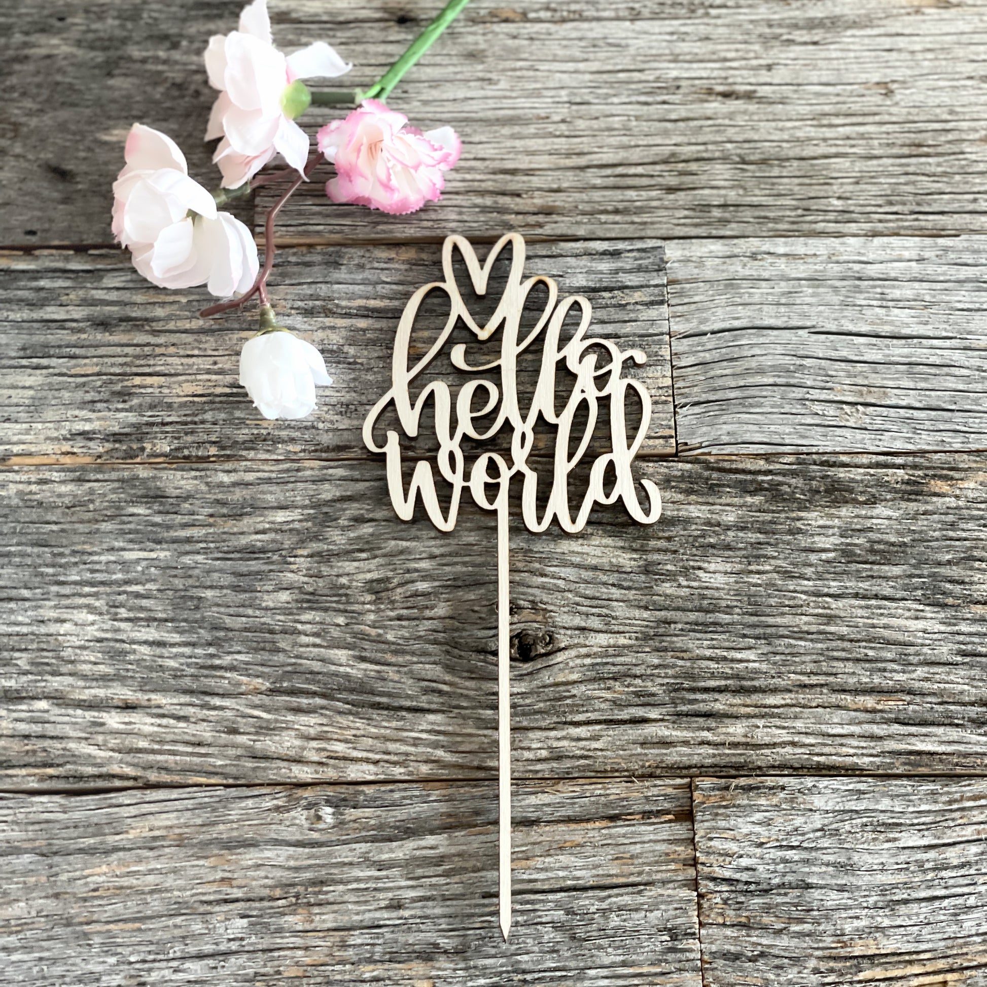 Hello World wood cake topper, welcome baby cake topper