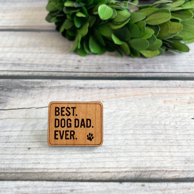 Engraved wood pin for pet parents, pet lovers wood pin, best dog dad