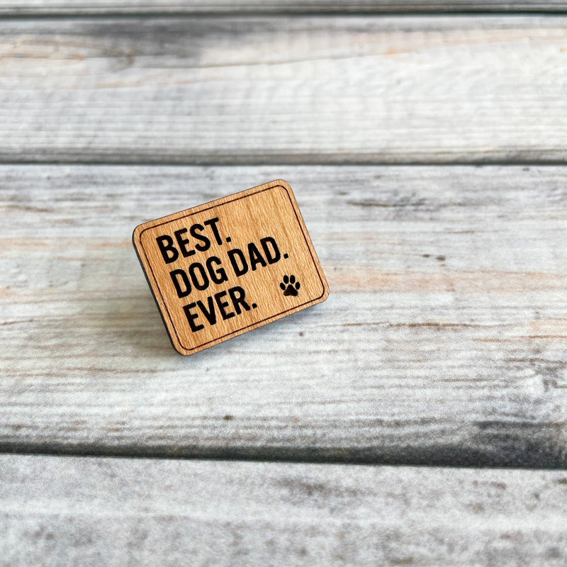 Engraved wood pin for pet parents, pet lovers wood pin, best dog dad