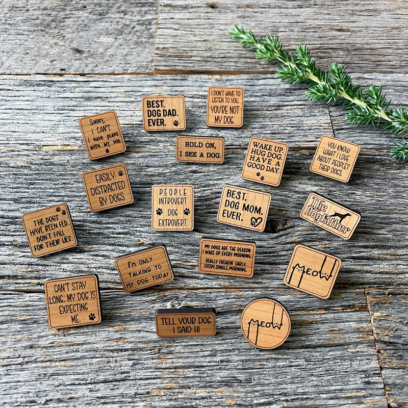 Engraved wood pin for pet parents, pet lovers wood pin