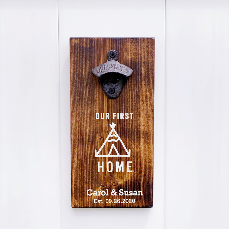 Our First Home Personalized bottle opener, Beer Gift, Beer Bottle Opener for wall